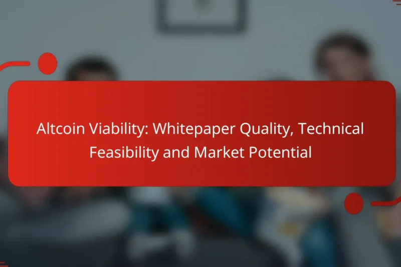 Altcoin Viability: Whitepaper Quality, Technical Feasibility and Market Potential