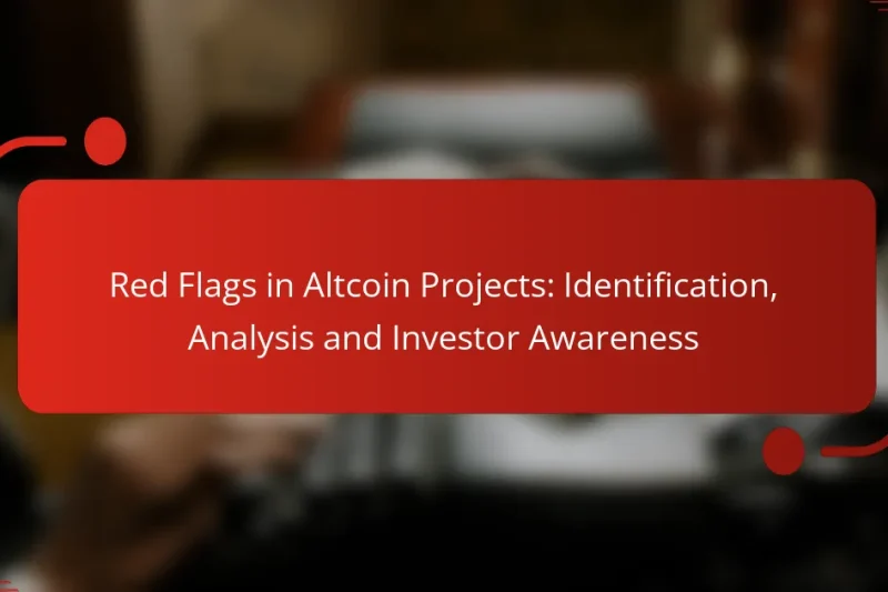 Red Flags in Altcoin Projects: Identification, Analysis and Investor Awareness