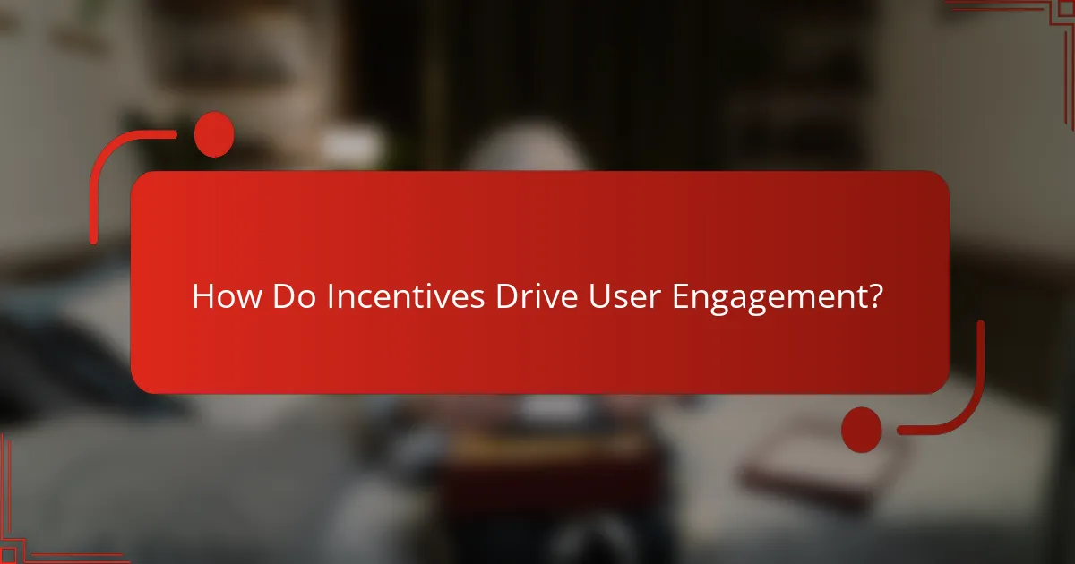 How Do Incentives Drive User Engagement?