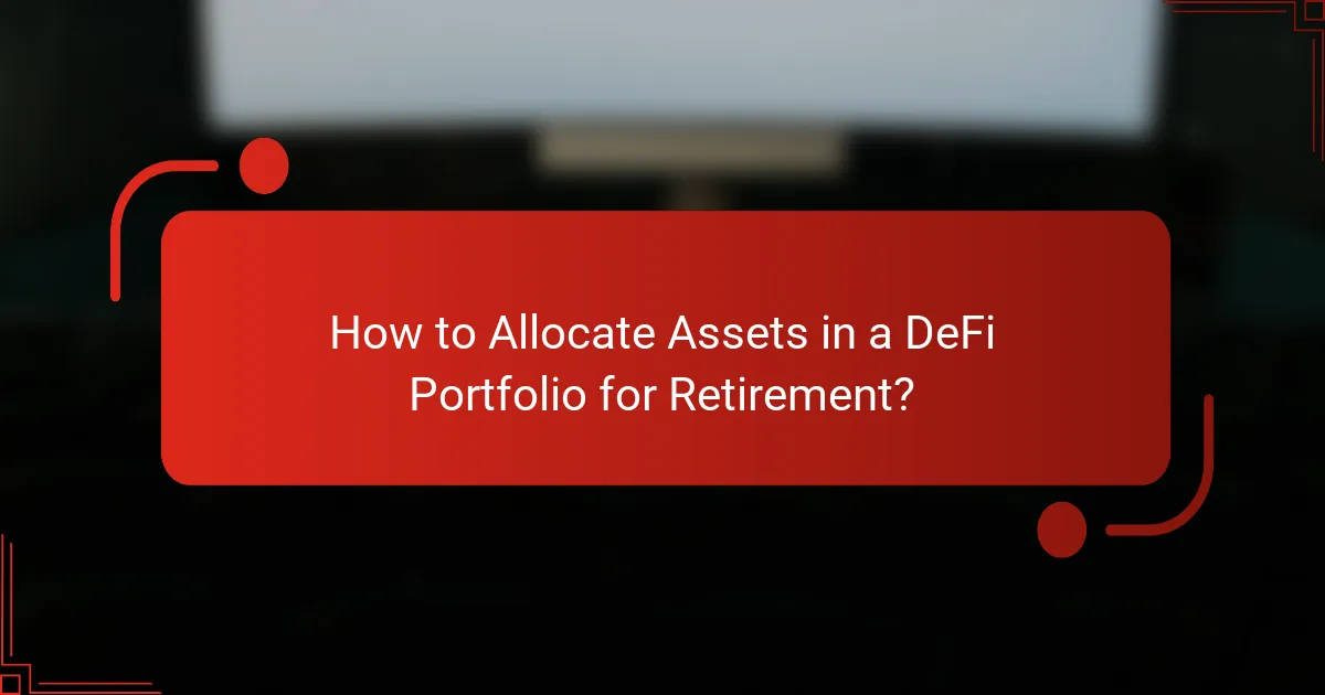 How to Allocate Assets in a DeFi Portfolio for Retirement?
