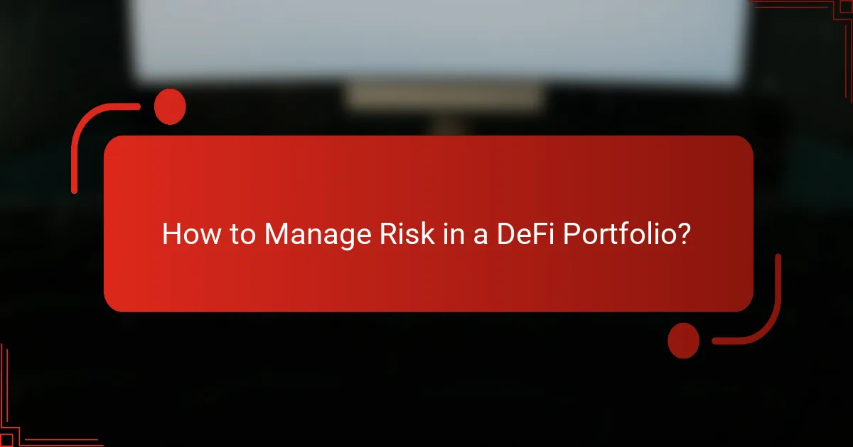 How to Manage Risk in a DeFi Portfolio?