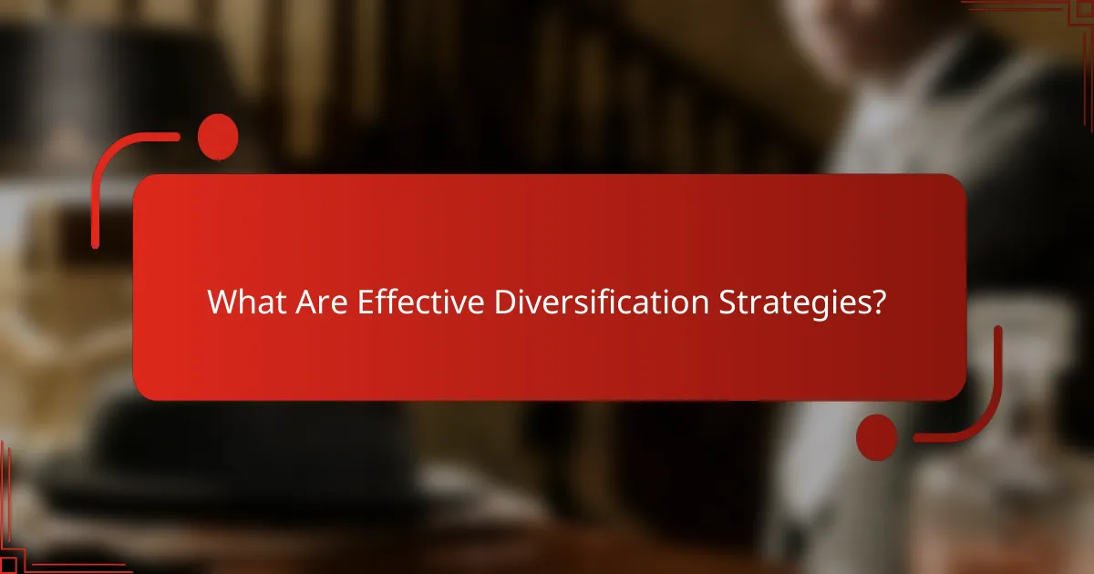 What Are Effective Diversification Strategies?