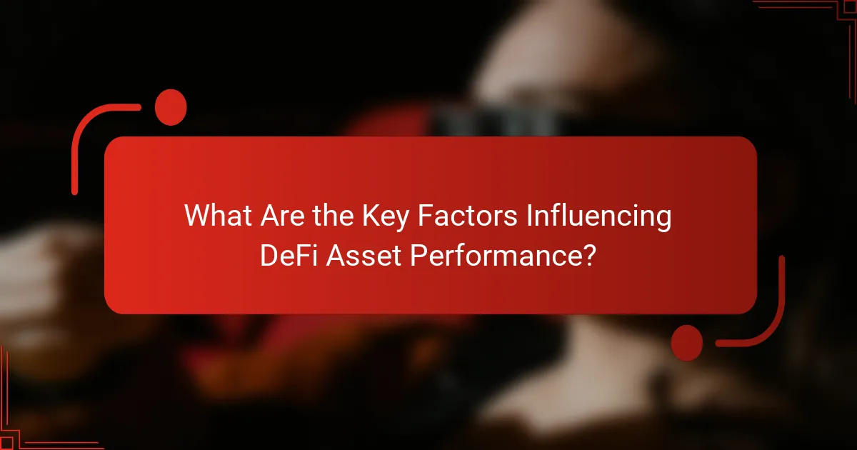 What Are the Key Factors Influencing DeFi Asset Performance?