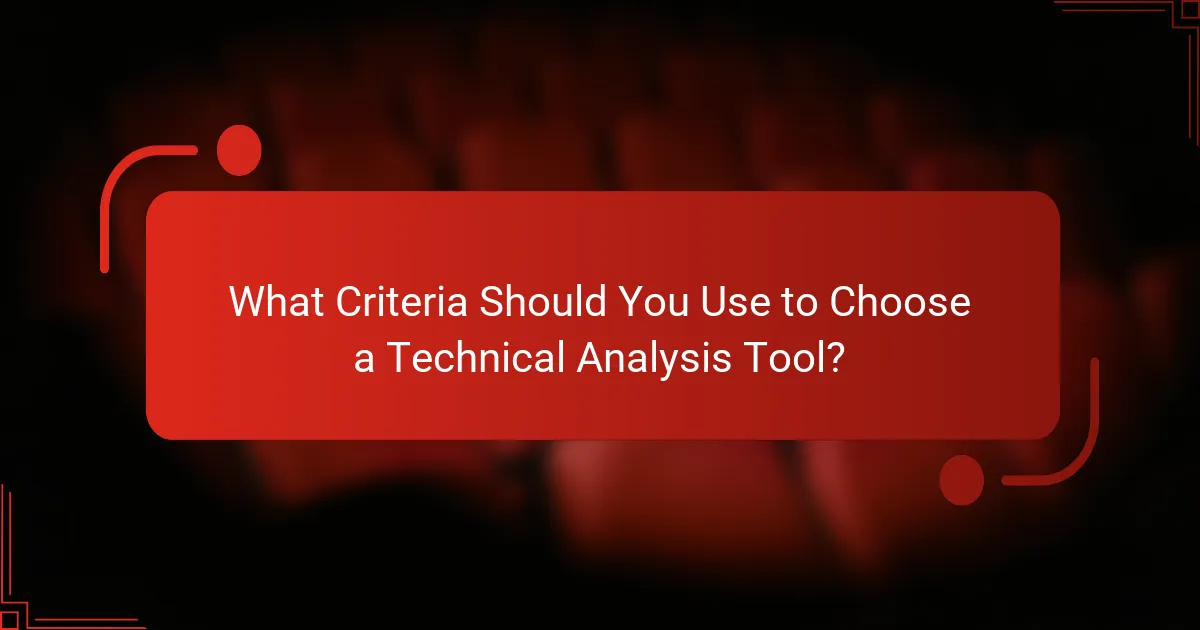 What Criteria Should You Use to Choose a Technical Analysis Tool?
