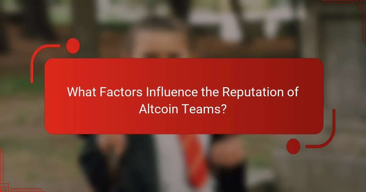 What Factors Influence the Reputation of Altcoin Teams?